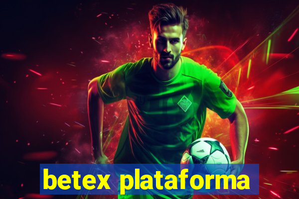 betex plataforma